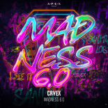 Cryex - Madness 6.0 (Original Mix)