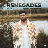 MOTi With Jay Mason - Renegades (Extended Mix)