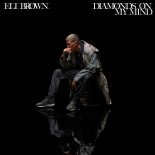 Eli Brown - Diamonds On My Mind (Extended Mix)