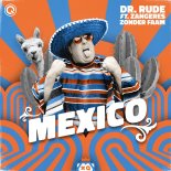 Dr. Rude Feat. Zangeres Zonder Faam - Mexico (Extended Mix)