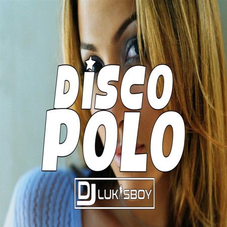 SIERPIEŃ 2023 SKŁADANKA DISCO POLO NAJNOWSZE DISCO POLO DJ.LUKASBOY VOL.4