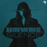 HMWME - Silence