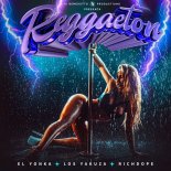 El Yonka, Los Yakuza, Richdope - Reggaeton