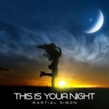 Martial Simon - This Is Your Night (Extended)