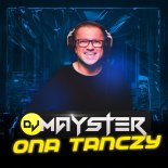 DJ MAYSTER  - ONA TANCZY 2023