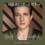 Charlie Puth - One Call Away (KLYMVX Remix)