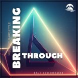 B2A & Anklebreaker - Breaking Through