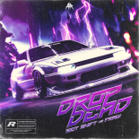 Riot Shift & Fraw - DROP DEAD (Extended Mix)