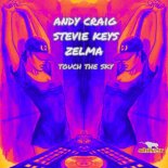 Andy Craig, Stevie Keys, Zelma - Touch The Sky (Extended Mix)