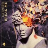 Fab Massimo - Break Me (Extended Mix)