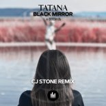 TATANA x 88BIRDS - Black Mirror (CJ Stone Remix)