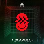 LNY TNZ & Afrojack - Lift Me Up (Hard Mix)