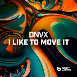 DNVX - I Like To Move It (Extended Mix)
