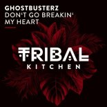 Ghostbusterz - Don't Go Breakin' My Heart