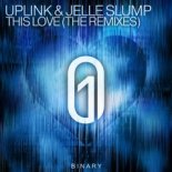 Uplink & Jelle Slump - This Love (Walk Against Waves Remix)