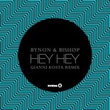 BYNON & BISHØP - Hey Hey (Gianni Kosta Extended Remix)