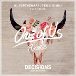 Klangtherapeuten & Dimmi feat Feline - Decisions (Jetique Extended Remix)