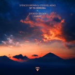 Spencer Brown & Ezequiel Arias - SF to Córdoba