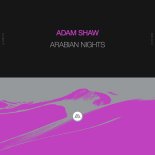 Adam Shaw - Arabian Nights (Extended Mix)