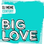 DJ Meme - Century (Extended Mix)