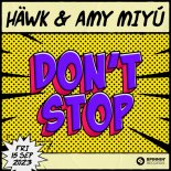HAWK & AMY MIYU - Don't Stop (Extended Mix)