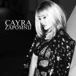 Cayra - Zapomnij