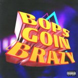 Tyga - Bops Goin Brazy
