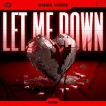 Macker, Moobek - Let Me Down (Extended Mix)