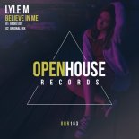 Lyle M - Believe In Me (Extended Mix)