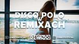 🔥❤️ DISCO POLO W VIXIARSKICH REMIXACH VOL.3 ❤️🔥 ❤️ MUZYKA NA IMPREZĘ! ❤️ DJ MAZIO OFFICIAL