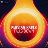 Persian Raver - Falls Down (Hands Up Edit)