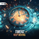 Timerz - Keep Moving (Extended Mix)