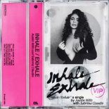 Austin Millz & Sabrina Claudio - Inhale Exhale (VIP Mix)