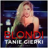 Blondi - Tanie Gierki (Radio Edit)
