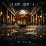 Radical Redemption - Can You Dance (Extended Mix)