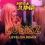 Mega Jump - Lubisz (Levelon Remix)