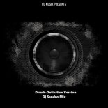 Dj Sandro - Drunk-Definitive Version (Original Mix)