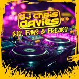 DJ Chris Davies - DJs, Fans, & Freaks