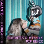 Galantis - Koala (Galantis & Misha K VIP Remix)