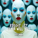 Brooke Lee - Heads Will Roll (Extended Mix)