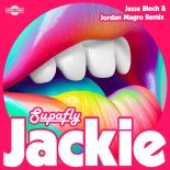 Supafly - Jackie (Jesse Bloch and Jordan Magro Remix)