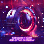 Regain & Scarra - Rise of the Overdrive (Extended Mix)
