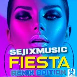 SejixMusic - Fiesta (Dancecore N3Rd Extended Remix)