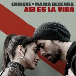Enrique Iglesias feat. Maria Becerra - Asi Es La Vida