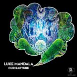 Luke Mandala - Our Rapture (Ruben Karapetyan Remix)