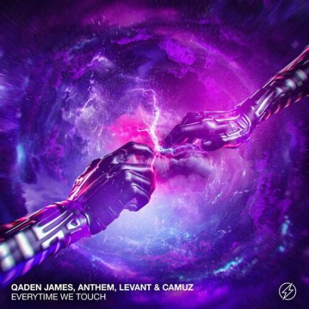Qaden James, ANTHEM, LeVant & Camuz - Everytime We Touch