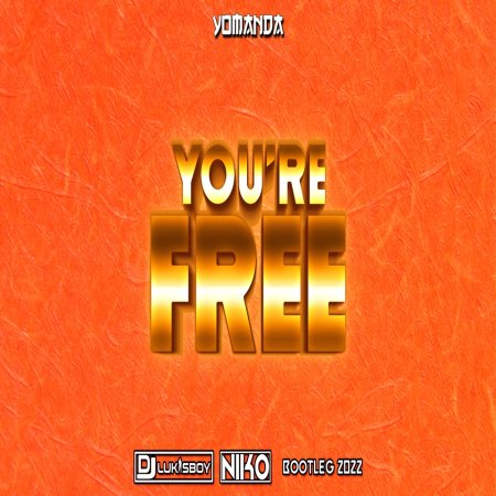 Yomanda - You're Free ( LukasBoy & Niko Bootleg) 2023