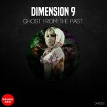 DIMENSION 9 - Ghost from the Past (Original Mix)