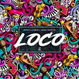 Nora & Chris & Alex Martin - Loco