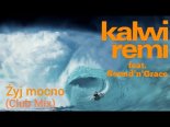 Kalwi & Remi feat. Sound'n'Grace - Żyj Mocno (Club Mix)